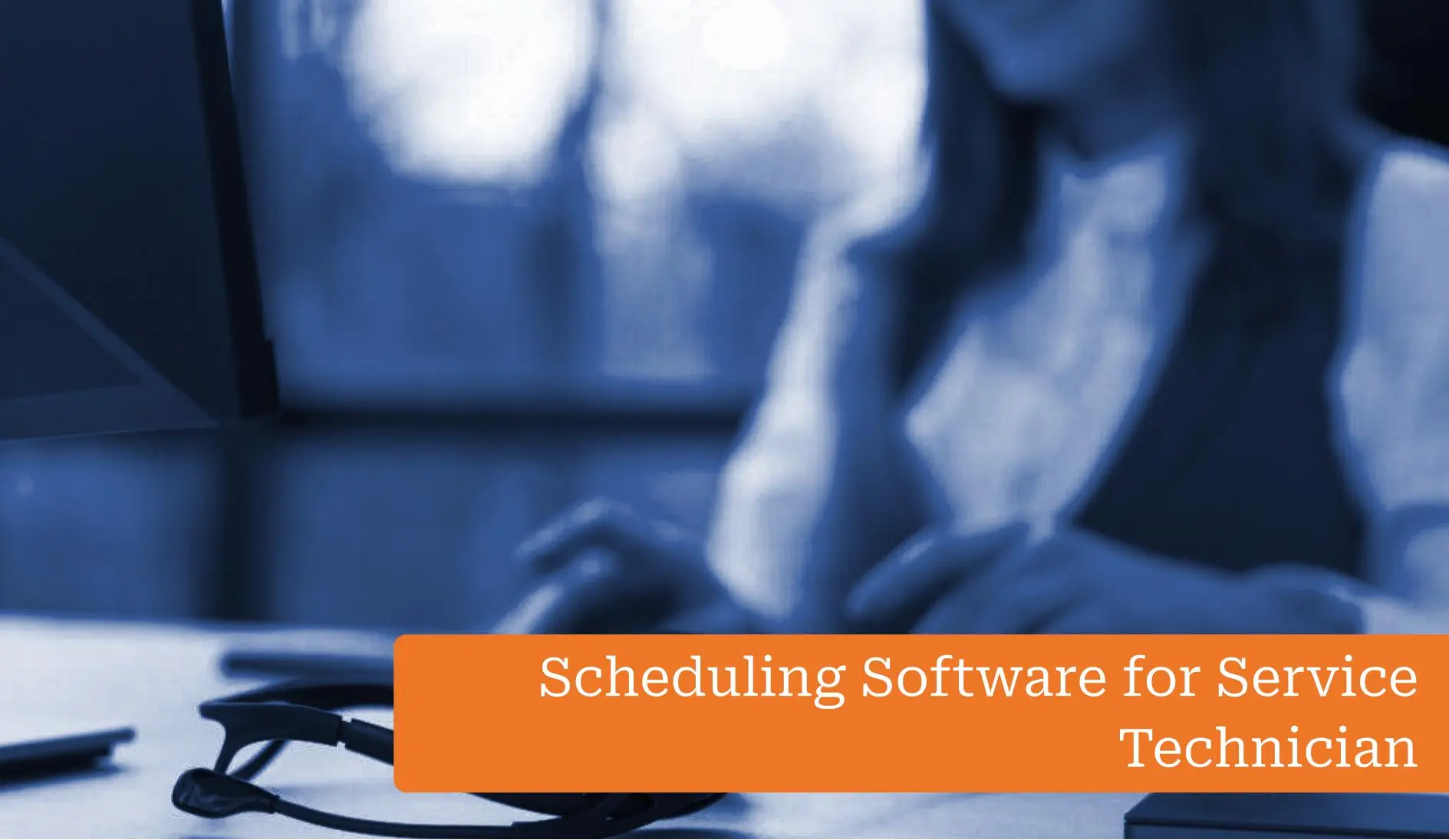 Scheduling Software For Service Technicians
